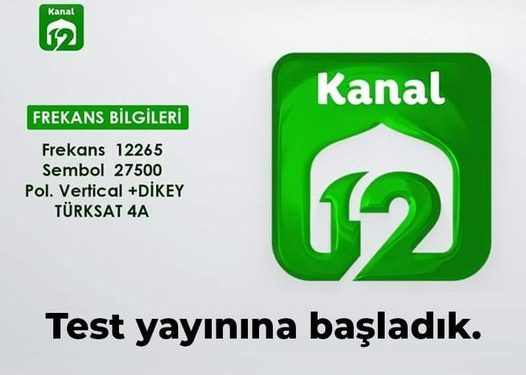 Kanal 12 Test yayınına başladı.